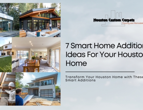 7 Smart Home Addition Ideas For Your Houston Home