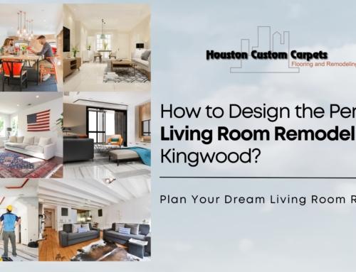 How to Design the Perfect Living Room Remodel in Kingwood?
