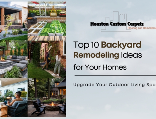 Top 10 Backyard Remodeling Ideas for Kingwood Homes